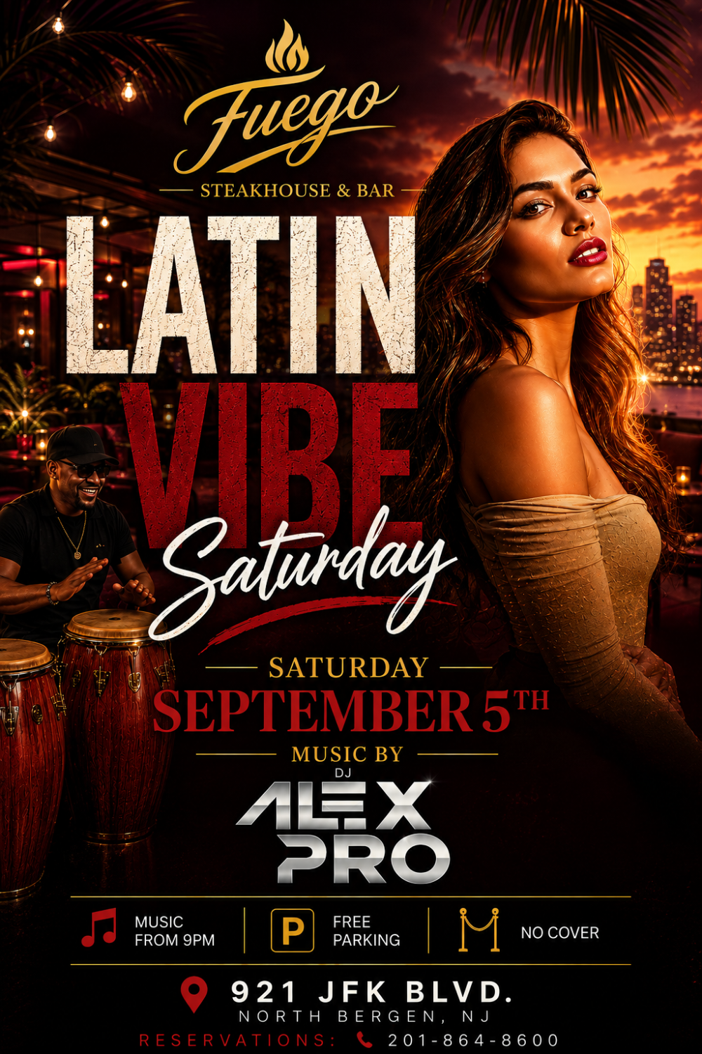 Latin Vibe Saturday — Saturday September 5th, music by DJ Alex Pro. Music from 9 PM, free parking, no cover. 921 JFK Blvd, North Bergen, NJ. Reservations: 201-864-8600.